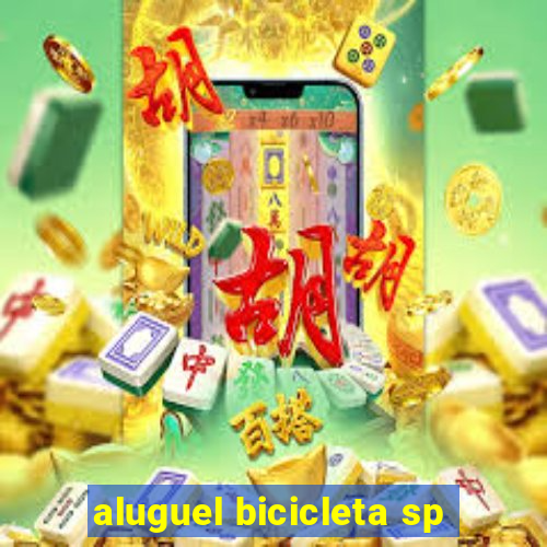 aluguel bicicleta sp